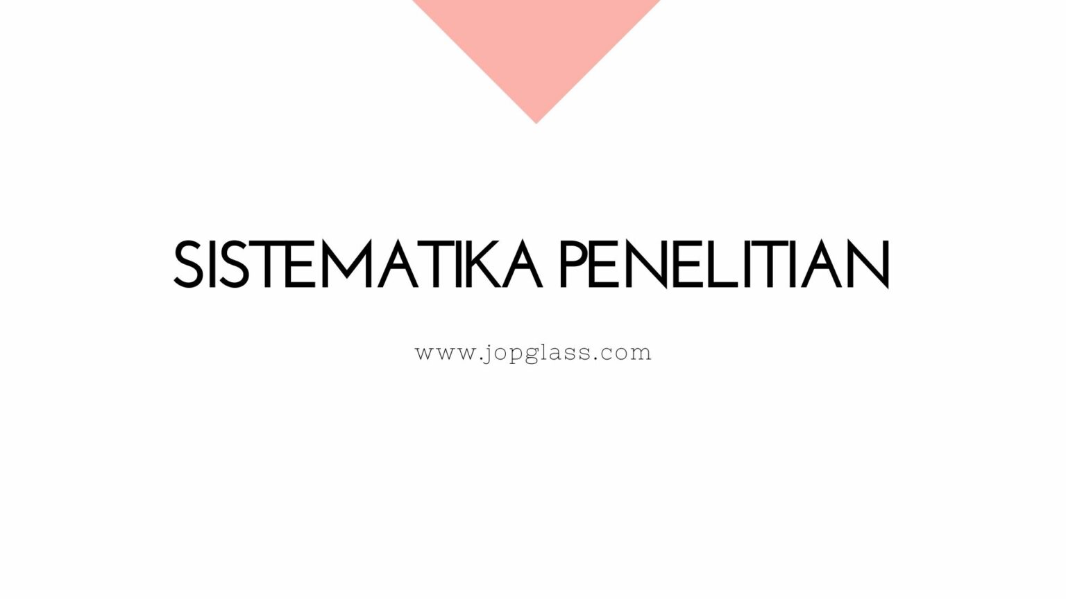 Sistematika Penelitian Pengertian Dan Formatnya