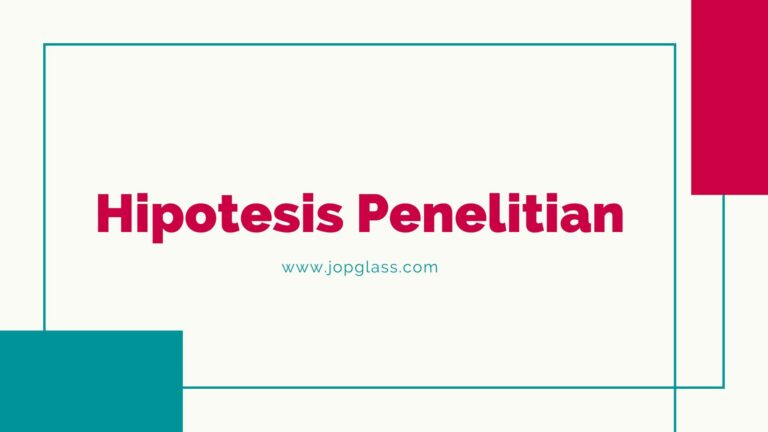 Hipotesis Penelitian: Penjelasan, Jenis, Cara Membuat Dan Tips